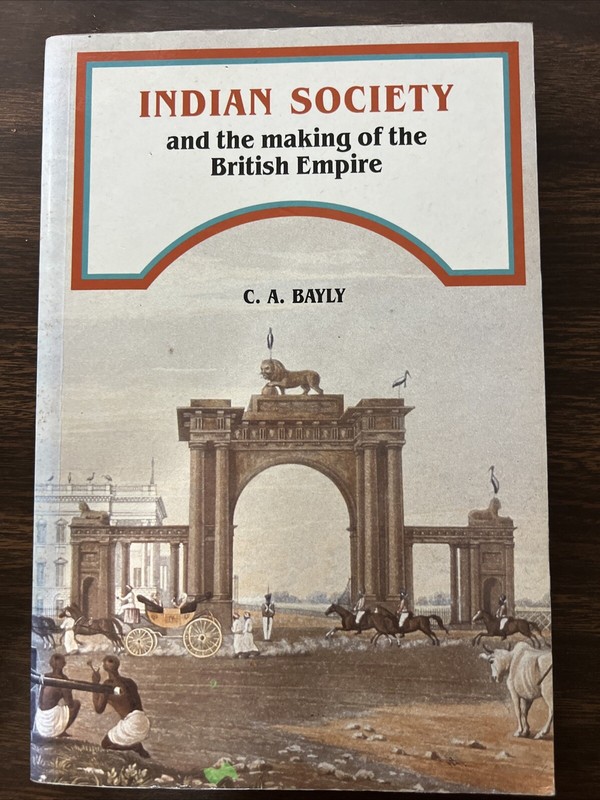 Indian Society and the Making of the British Empire by Bayly, C. A. Paperback