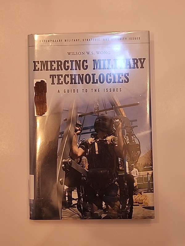 Emerging Military Technologies: A Guide To The Issues