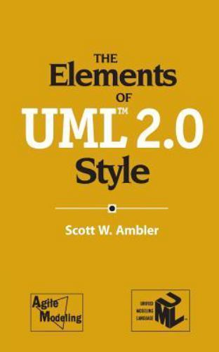Elements of UML 2. 0 Style by Scott W. Ambler (2005, Perfect)