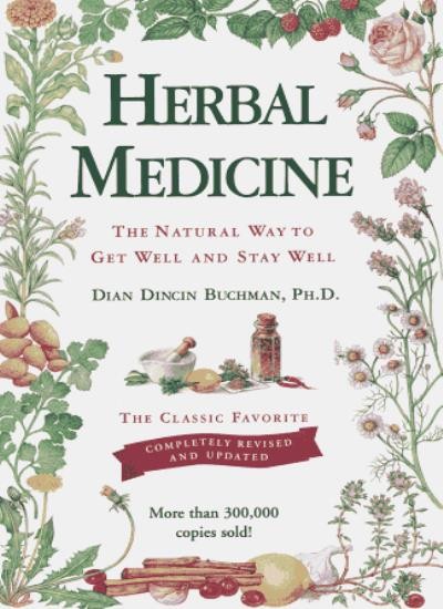 Herbal Medicine: Revised & Updated By Dian Dincin Buchman