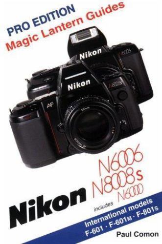 Nikon N6006/N8008S/N6000; Magic Lante- 9781883403119, paperback, Paul Comon, new