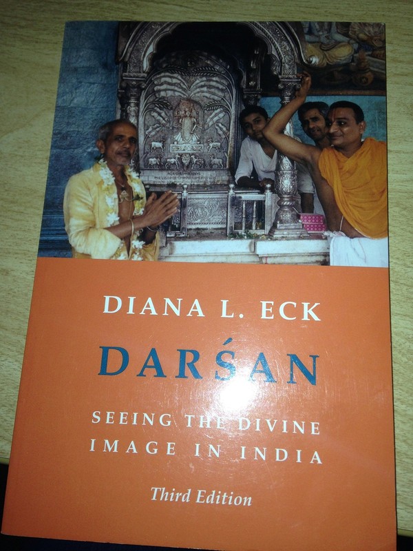 Darsan: Seeing the Divine Image in India – Diana Eck, Columbia University Press