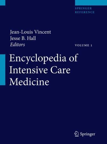 Encyclopedia of Intensive Care Medicine Jesse B. Hall (2012, Hardcover) VOLUME 4