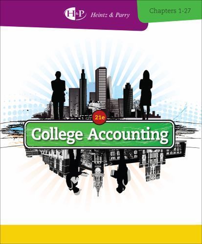 New in Accounting from Heintz and Parry Ser.: College Accounting, Chapters 1-27