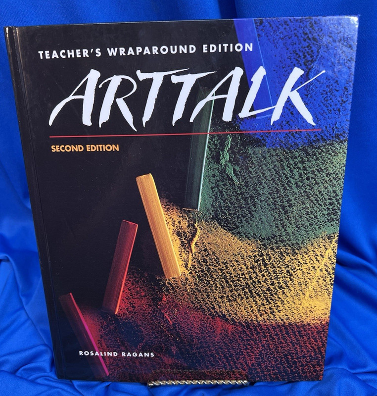 ArtTalk, Teacher’s Wraparound, 2nd ed., 1995, ISBN 0-02-640296-3, R. Ragans
