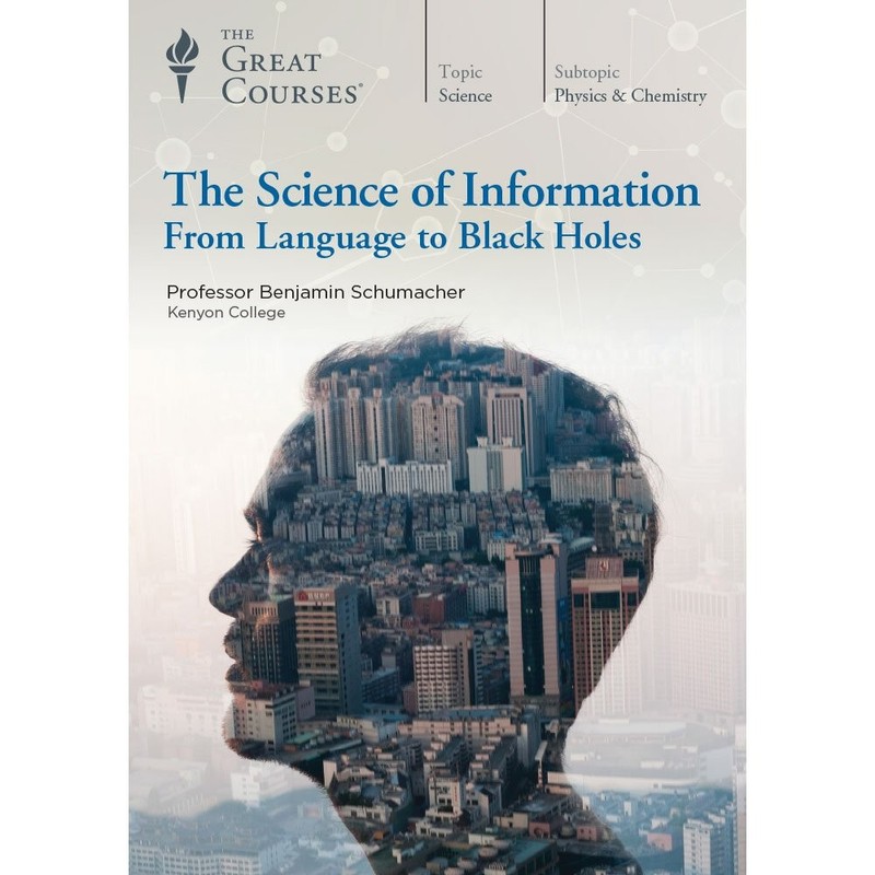 The Science of Information: From Language to Black Holes The Great Courses|B…