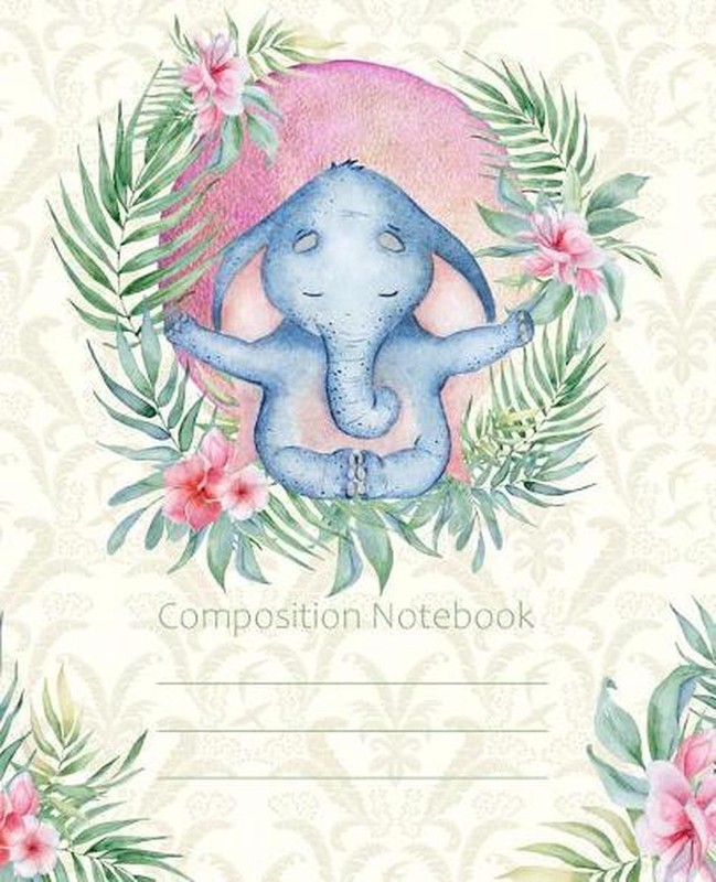 Composition Notebook: Yoga Meditation Elephant Fashion Wide Ruled Line Paper Leg