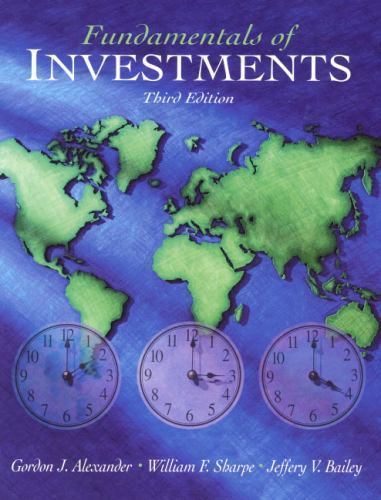 Fundamentals of Investments (3rd Edition) Alexander, Gordon J., Sharpe, William