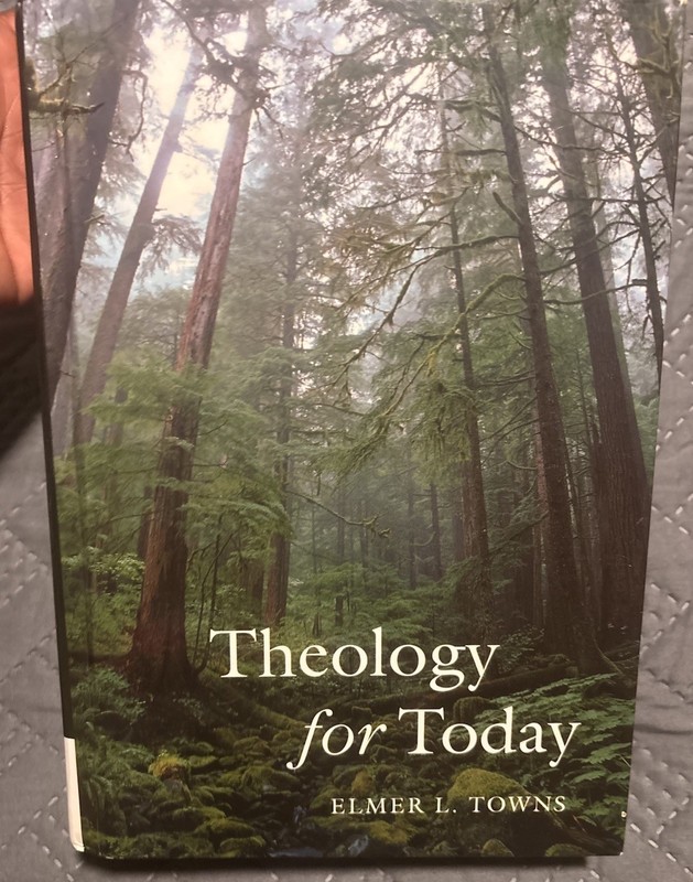 Theology for Today 1st Ed Hardcover 2009 Elmer L. Towns Cengage 900p