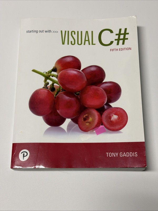 Starting Out with Visual C# Fifth Edition Paperback by Tony Gaddis Pearson