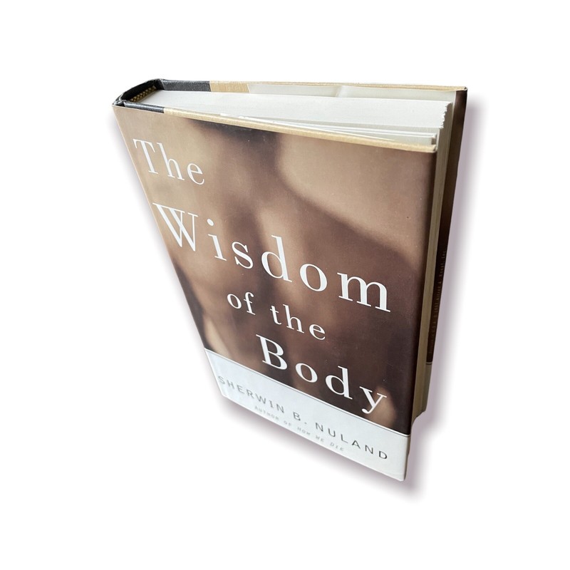 The Wisdom of the Body by Sherwin B. Nuland (1997, Hardcover)