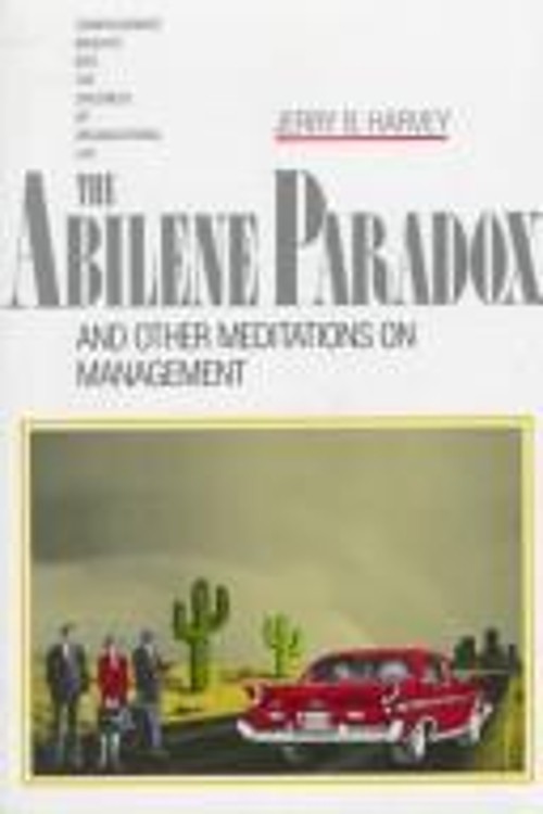 The Abilene Paradox and Other Meditations on Management Jerry B.