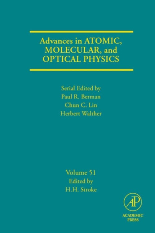 Advances in Atomic, Molecular, and Optical Physics Hardcover