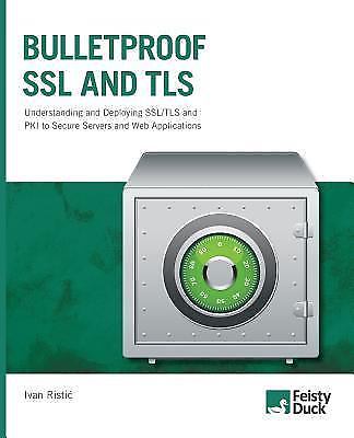 Bulletproof SSL and TLS by Ristic, Ivan