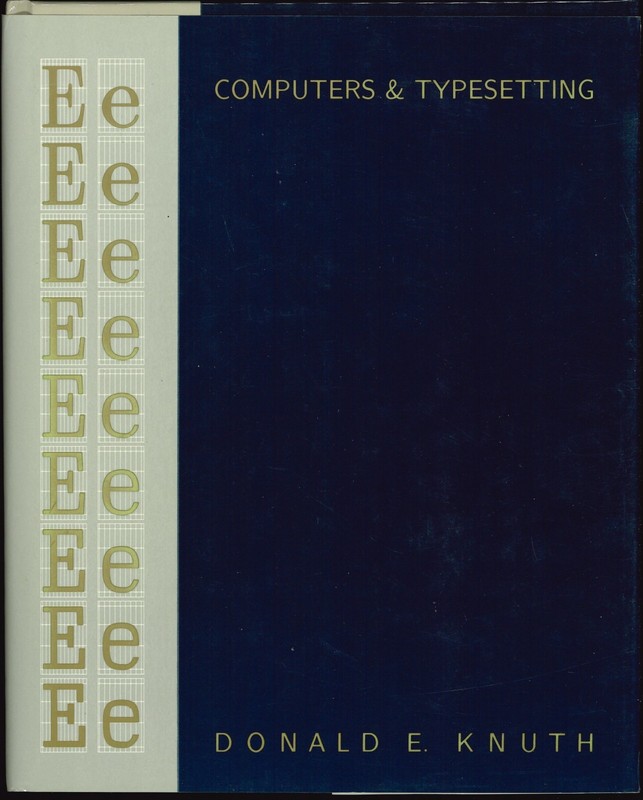Computers & Typesetting, Volume E: Computer Modern Typefaces, by Donald Knuth