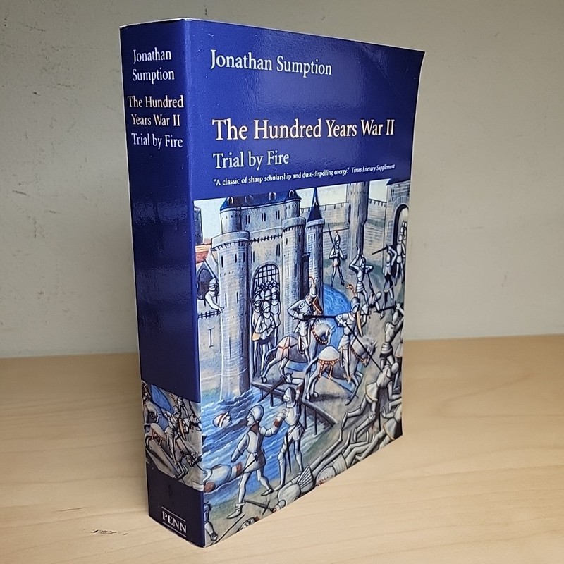 The Hundred Years War Volume 2 Trial by Fire by Jonathan Sumption Softcover NICE