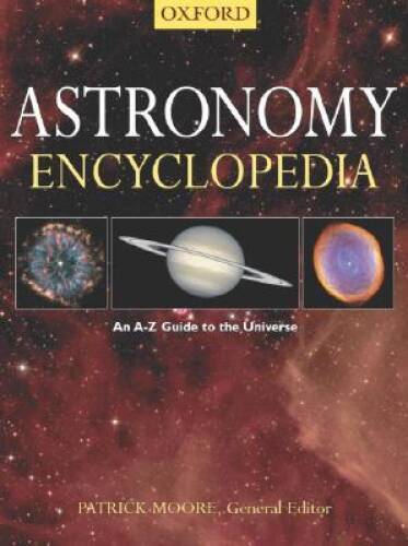 The Astronomy Encyclopedia – Paperback By Moore, Patrick – VERY GOOD