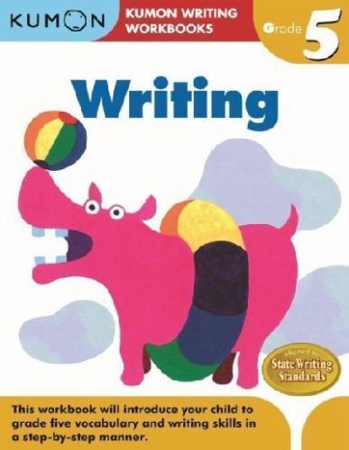 Kumon Grade 5 Writing (Kumon Writing Workbooks), USED-Very Good, Kumon Publishin