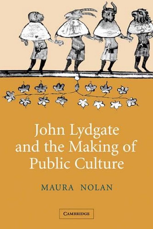 John Lydgate and the Making of Public Culture by Maura Nolan (English) Paperback