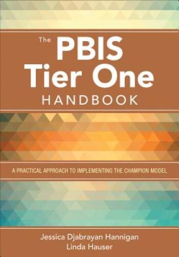 The PBIS Tier One Handbook: A Practical Approach to Implementing the Cham – GOOD