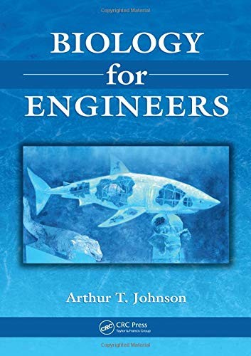 BIOLOGY FOR ENGINEERS By Arthur T. Johnson – Hardcover *Excellent Condition*