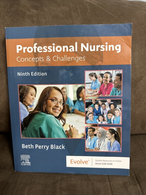 Professional Nursing : Concepts and Challenges by Beth Black (2019, Trade…