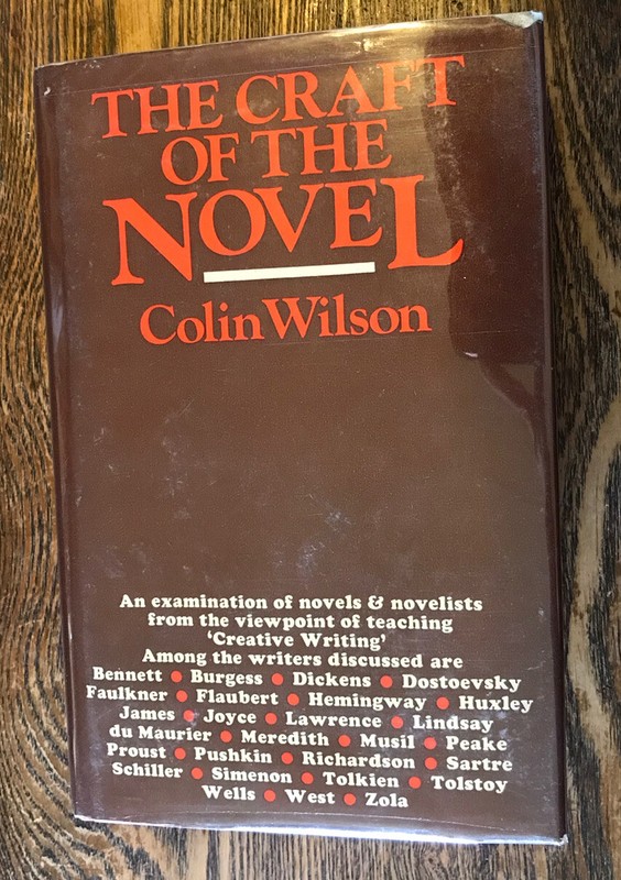 THE CRAFT OF THE NOVEL By Colin Wilson 1975 Signed 1st Ed. HC/DJ