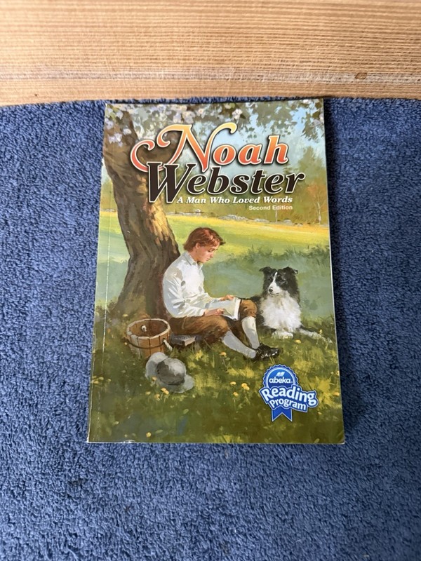 Abeka Noah Webster: A Man Who Loved Words Second Edition – 5th Grade