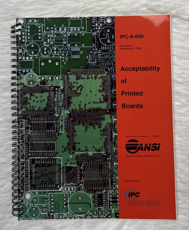 IPC-A-600 Acceptability of Printed Boards Rev F November 1999 Spiral Bound ANSI