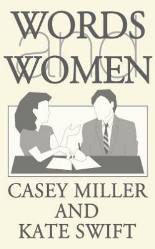 Words and Women, Paperback by Swift, Kate; Miller, Casey, Brand New, Free shi…