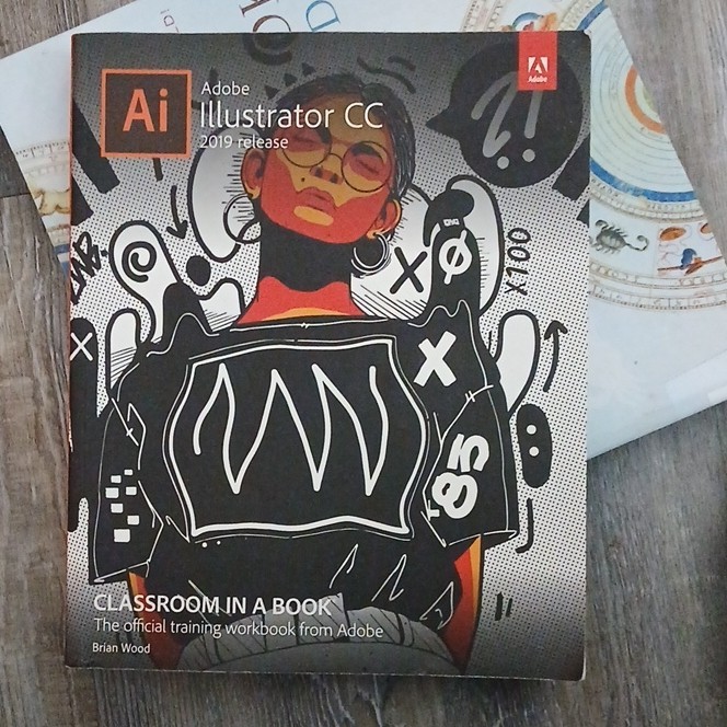Adobe Illustrator CC Classroom in a Book Official Workbook by Brian Wood, Pears…