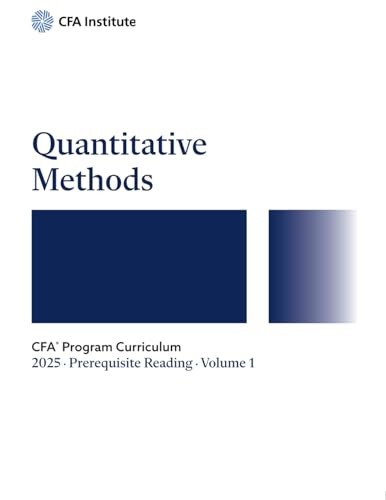 2025 CFA® Program Prerequisite Reading Volume 1: Quantitativ… by CFA Institute
