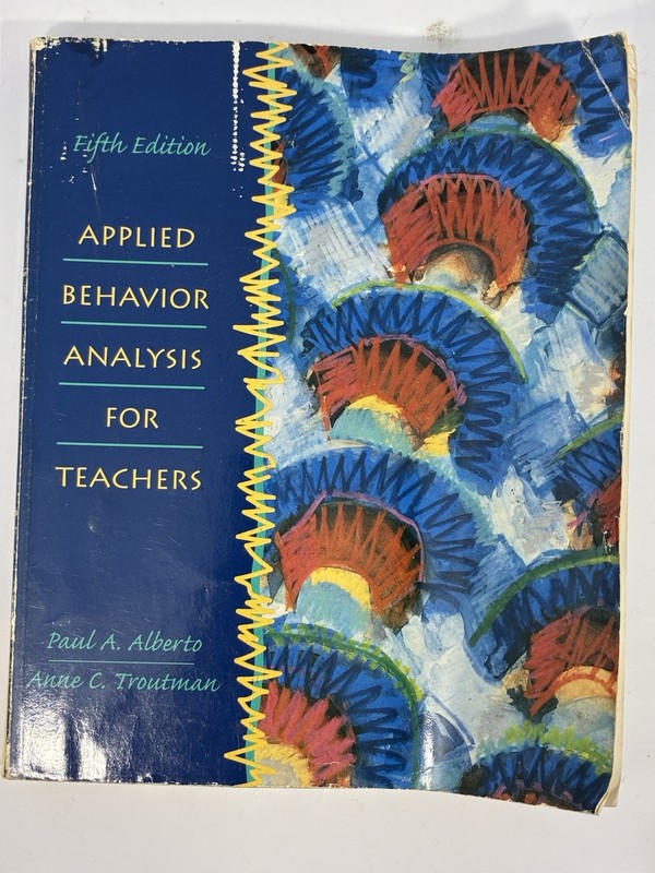 Applied Behavior Analysis for Teachers 5th Ed Alberto Troutman ABA