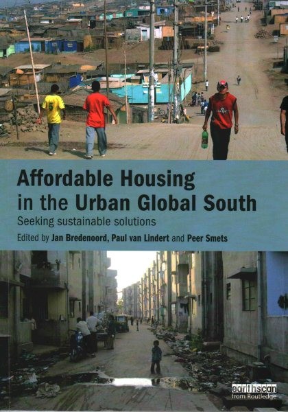 Affordable Housing in the Urban Global South : Seeking Sustainable Solutions,…