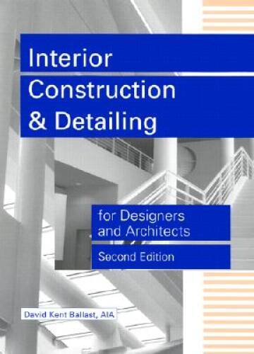 Interior Construction and Detailing for Designers and Architects - GOOD