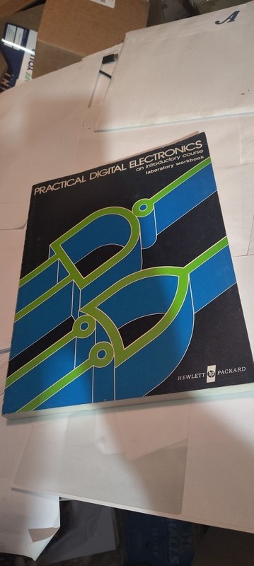 Practical Digital Electronics;: An Introductory Course Laboratory Workbook HP