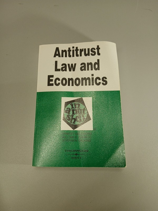 Nutshells Ser.: Antitrust Law and Economics in a Nutshell by William Kovacic,…