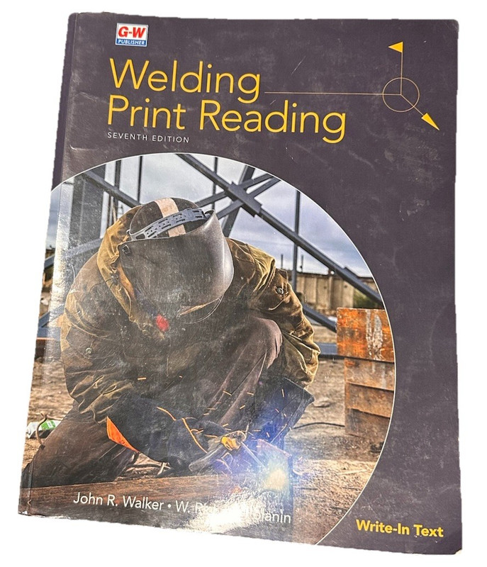 Welding Print Reading 7th Edition Walker Polanin Write-In Textbook G-W