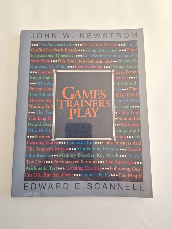 Games Trainers Play by John W. Newstrom and Edward E. Scannell (1980, Trade…