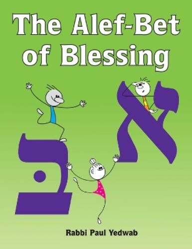 Behrman House The Alef-Bet of Blessing (Paperback)