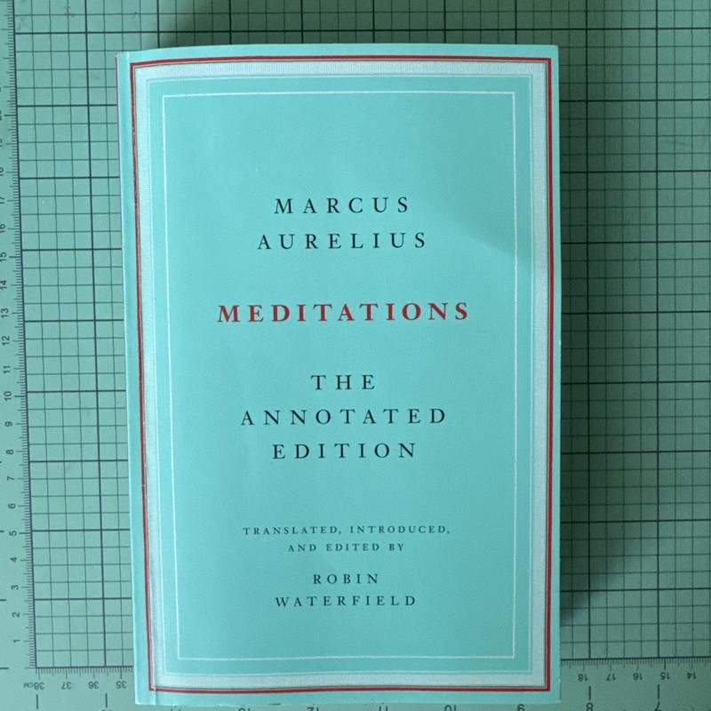 Meditations: The Annotated Edition by Aurelius, Marcus