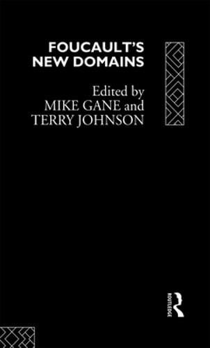 Foucault’s New Domains by Mike Gane: Used