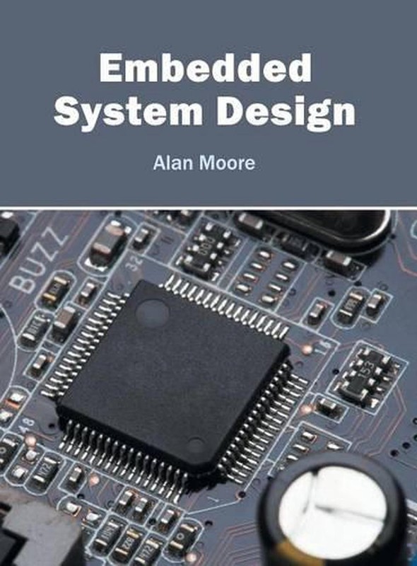 Embedded System Design by Alan Moore (English) Hardcover Book