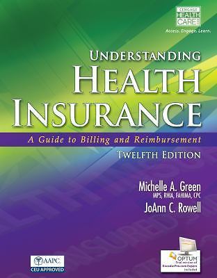 Understanding Health Insurance: A Guide to Billing and Reimbursement (with…