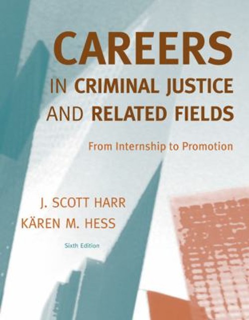 Careers in Criminal Justice and Related Fields : From Internship