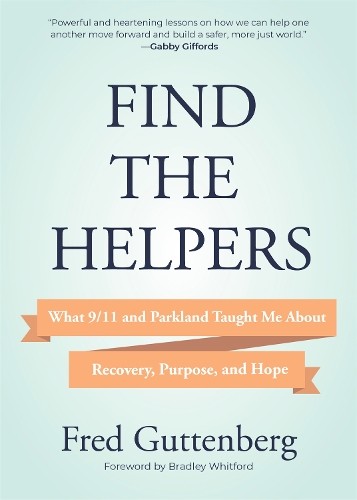 Find the Helpers: What 9/11 and Par…, Guttenberg, Fre