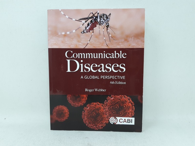 Communicable Diseases: A Global Perspective by Roger Webber 6th Ed.