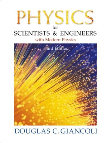 Physics for Scientists and Engineers with Modern Physics Douglas C Giancoli