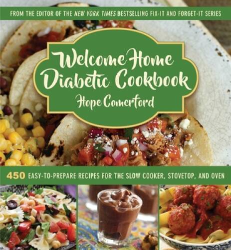 Welcome Home Diabetic Cookbook: 450 Easy-to-Prepare Recipes for the – VERY GOOD