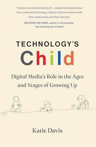Technology’s Child: Digital Media’s – Paperback, by Davis Katie – Acceptable
